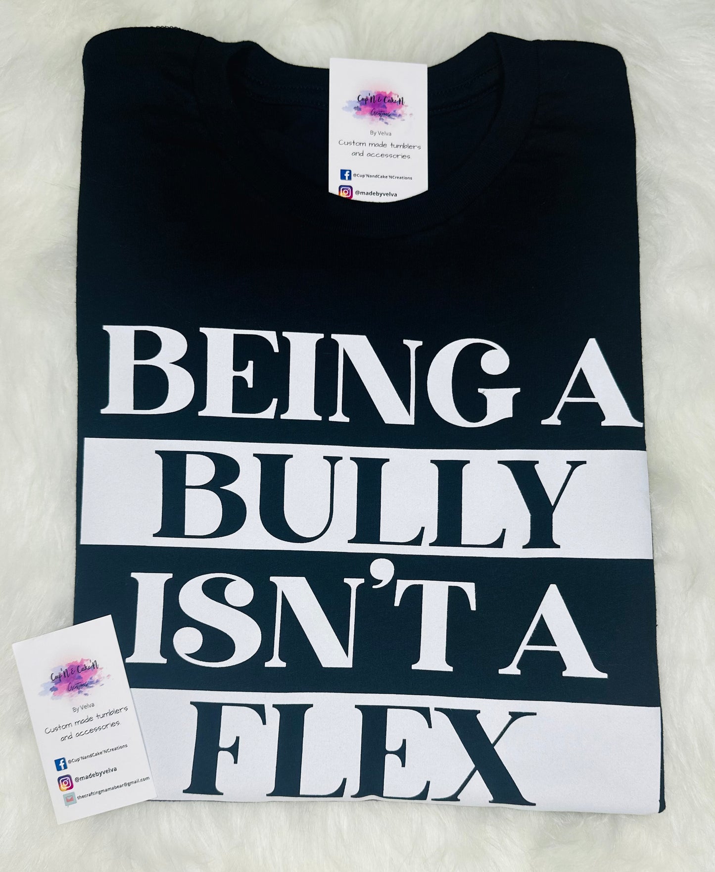 Being A Bully Isn't A Flex T-Shirt