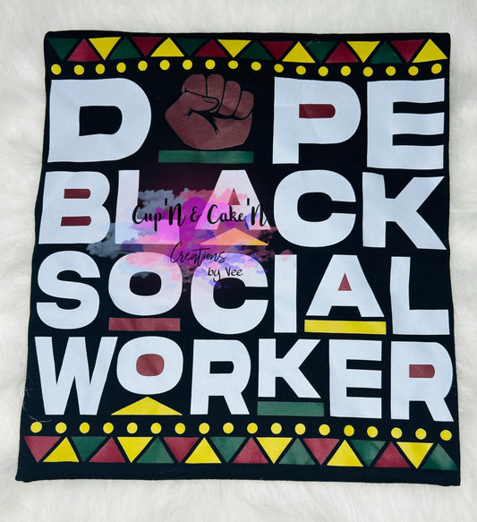 Dope Black Social Worker T-shirt