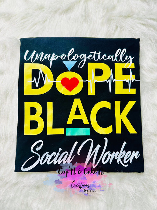 Dope Black Social Worker T-shirt